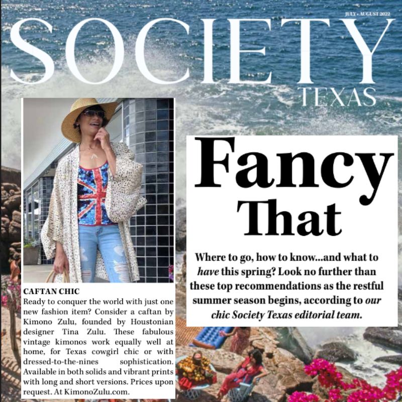 Kimono Zulu as Seen in Society Texas Magazine's Editors' Spring/Summer Picks